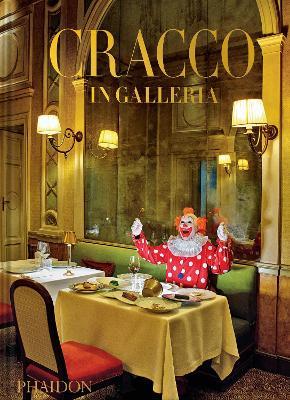 Cracco in Galleria - Carlo Cracco, L. Sacchi - Libro Phaidon 2025 | Libraccio.it