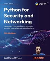 Python for Security and Networking - José Manuel Ortega - Libro Packt Publishing Limited | Libraccio.it