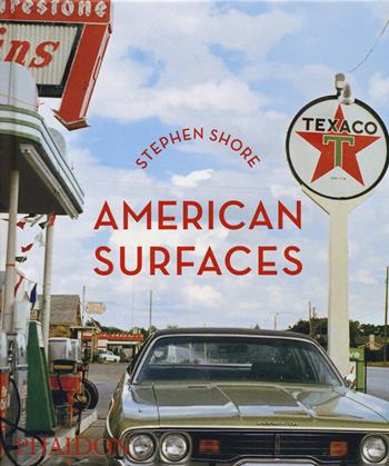 American surfaces - Stephen Shore - Libro Phaidon 2020, Fotografia | Libraccio.it