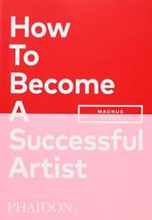 How to become a successful artist