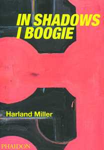 Image of Harland Miller. In shadows I boogie