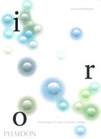 Iro. The essence of colour in Japanese design. Ediz. a colori - Rossella Menegazzo - Libro Phaidon 2022 | Libraccio.it