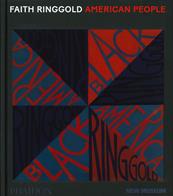Faith Ringgold. American people. Ediz. a colori  - Libro Phaidon 2022, Arte | Libraccio.it