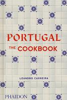 Portugal. The cookbook. Ediz. a colori - Leandro Carreira - Libro Phaidon 2022, Cucina | Libraccio.it