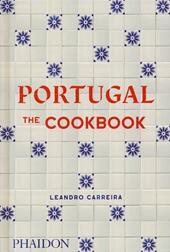 Portugal. The cookbook. Ediz. a colori