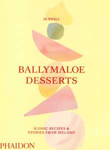 Image of Ballymaloe desserts. Iconic recipes & stories from Ireland