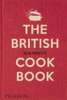 The British cookbook - Ben Mervis - Libro Phaidon 2022, Cucina | Libraccio.it
