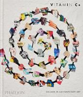 Vitamin C+. Collage in contemporary art