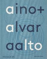 Aino and Alvar Aalto - Heikki Aalto-Alanen - Libro Phaidon 2023 | Libraccio.it