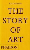 The story of art - Ernst H. Gombrich - Libro Phaidon 2023, Arte | Libraccio.it