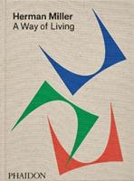 Herman Miller. A way of living  - Libro Phaidon 2023 | Libraccio.it