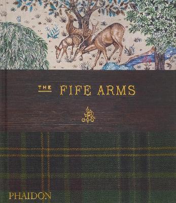 The fife arms - Dominic Bradbury - Libro Phaidon 2024 | Libraccio.it