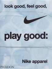 Look good, feel good, play good: Nike apparel