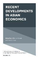 Recent Developments in Asian Economics  - Libro Emerald Publishing Limited, International Symposia in Economic Theory and Econometrics | Libraccio.it