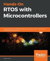 Hands-On RTOS with Microcontrollers - Brian Amos - Libro Packt Publishing Limited | Libraccio.it