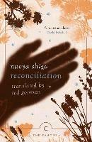 Reconciliation - Naoya Shiga - Libro Canongate Books, Canons | Libraccio.it