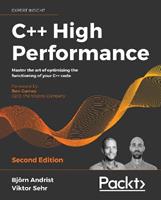 C++ High Performance - Bjorn Andrist, Viktor Sehr, Ben Garney - Libro Packt Publishing Limited | Libraccio.it
