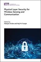 Physical Layer Security for Wireless Sensing and Communication  - Libro Institution of Engineering and Technology, Security | Libraccio.it