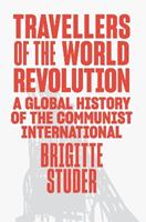 Travellers of the World Revolution - Brigitte Studer - Libro Verso Books | Libraccio.it