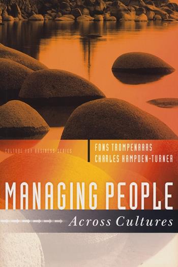 Managing People Across Cultures - Fons Trompenaars, Charles Hampden-Turner - Libro John Wiley and Sons Ltd, Culture for Business Series | Libraccio.it