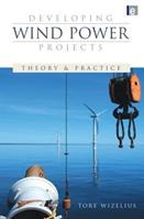 Developing Wind Power Projects - Tore Wizelius - Libro Taylor & Francis Ltd | Libraccio.it
