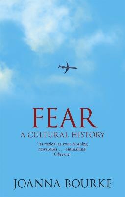 Fear - Joanna Bourke - Libro Little, Brown Book Group | Libraccio.it