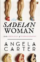 The Sadeian Woman - Angela Carter - Libro Little, Brown Book Group, Virago Modern Classics | Libraccio.it