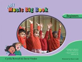Jolly music big book. Beginners. Con espansione online - Cyrilla Rowsell, David Vinden - Libro Jolly Learning Ltd 2020 | Libraccio.it