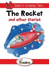The rocket and other stories. Snake's amazing tales. Level 1. Jolly phonics paperback readers. Con espansione online