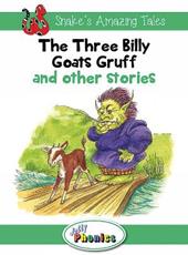 The three Billy goats gruff and other stories. Snake's amazing tales. Level 3. Jolly phonics paperback readers. Con espansione online