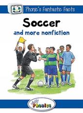 Soccer and more nonfiction. Phonic's fantastic facts. Level 4. Jolly phonics paperback readers. Con espansione online