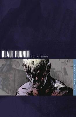 Blade Runner - Scott Bukatman - Libro Bloomsbury Publishing PLC, BFI Film Classics | Libraccio.it