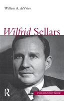 Wilfrid Sellars - Willem A. DeVries - Libro Taylor & Francis Ltd, Philosophy Now | Libraccio.it