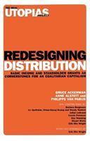 Redesigning Distribution - Anne Alstott, Bruce Ackerman, Philippe Van Parijs - Libro Verso Books, The Real Utopias Project | Libraccio.it