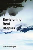 Envisioning Real Utopias - Erik Olin Wright - Libro Verso Books, The Real Utopias Project | Libraccio.it