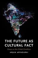 The Future as Cultural Fact - Arjun Appadurai - Libro Verso Books | Libraccio.it