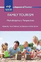 Family Tourism  - Libro Channel View Publications Ltd, Aspects of Tourism | Libraccio.it
