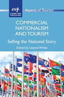 Commercial Nationalism and Tourism  - Libro Channel View Publications Ltd, Aspects of Tourism | Libraccio.it