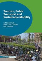 Tourism, Public Transport and Sustainable Mobility - C. Michael Hall, Diem-Trinh Le-Klähn, Yael Ram - Libro Channel View Publications Ltd, Tourism Essentials | Libraccio.it