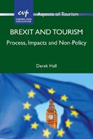 Brexit and Tourism - Derek Hall - Libro Channel View Publications Ltd, Aspects of Tourism | Libraccio.it