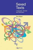 Sexed Texts - Paul Baker - Libro Equinox Publishing Ltd | Libraccio.it