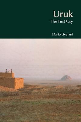Uruk - Mario Liverani - Libro Equinox Publishing Ltd, Bibleworld | Libraccio.it
