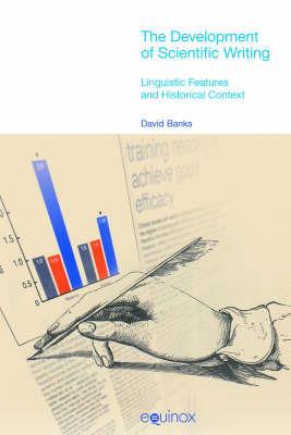 The Development of Scientific Writing - David Banks - Libro Equinox Publishing Ltd, Functional Linguistics | Libraccio.it