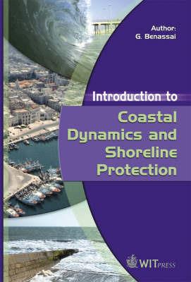 Introduction to Coastal Dynamics and Shoreline Protection - G. Benassai - Libro WIT Press | Libraccio.it