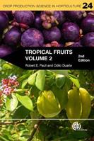 Tropical Fruits, Volume 2 - Robert E Paull, Odilo Duarte - Libro CABI Publishing, Crop Production Science in Horticulture | Libraccio.it
