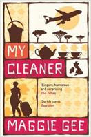 My Cleaner - Maggie Gee - Libro Saqi Books | Libraccio.it
