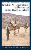 Borders and Borderlands as Resources in the Horn of Africa  - Libro James Currey, Eastern Africa Series | Libraccio.it