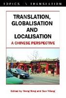 Translation, Globalisation and Localisation  - Libro Channel View Publications Ltd, Topics in Translation | Libraccio.it