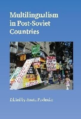 Multilingualism in Post-Soviet Countries  - Libro Channel View Publications Ltd | Libraccio.it
