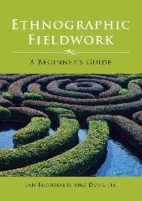 Ethnographic Fieldwork - Jan Blommaert, Dong Jie - Libro Channel View Publications Ltd | Libraccio.it